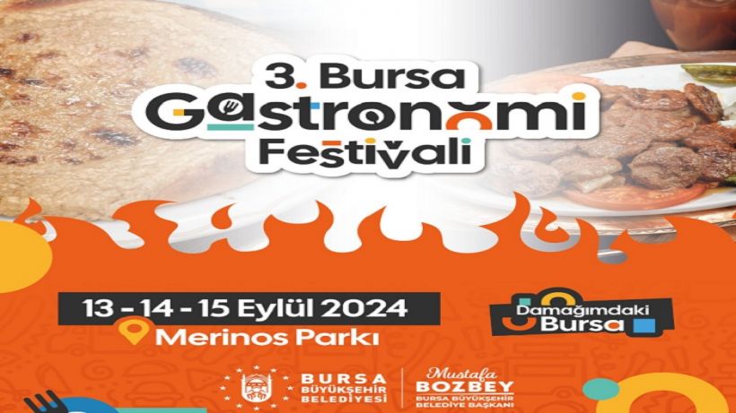 3. Uluslararası Bursa Gastronomi Festivali başlıyor